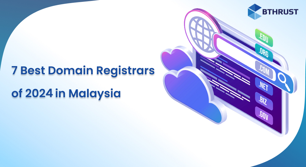 7 Best Domain Registrars of 2024 in Malaysia