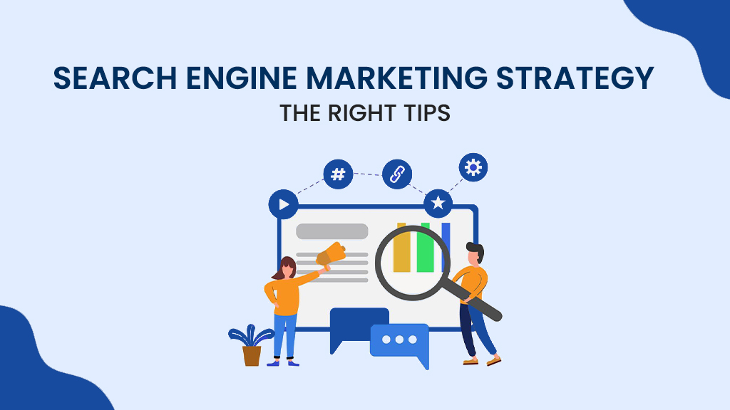 Search Engine Marketing Strategy